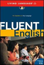 Fluent English: Perfect Natural Speech, Sharpen Your Grammar, Master Idioms, Speak Fluently