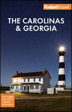 Fodor's The Carolinas & Georgia (Full-color Travel Guide) Ed 23