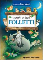 Folletti (I classici di Tony Wolf) (Italian Edition) [Italian]