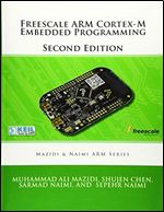 Freescale ARM Cortex-M Embedded Programming (Mazidi & Naimi ARM) Ed 2