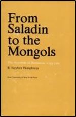 From Saladin to the Mongols: The Ayyubids of Damascus, 1193-1260