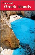 Frommer's Greek Islands (Frommer's Complete Guides) Ed 7