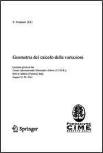 Geometria del calcolo delle variazioni: Lectures given at a Summer School of the Centro Internazionale Matematico Estivo (C.I.M.E.) held in Saltino ... (C.I.M.E. Summer Schools) (Italian Edition) [Ita