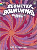 Geometric Whirlwind Coloring Book (Dover Design Coloring Books)