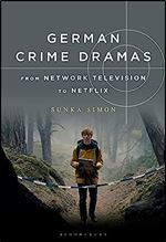 German Crime Dramas from Network Television to Netflix