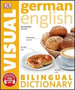 German  English Bilingual Visual Dictionary (DK Bilingual Visual Dictionaries)