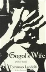 Gogol's Wife: & Other Stories