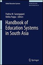 Handbook of Education Systems in South Asia (Global Education Systems)