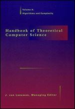 Handbook of Theoretical Computer Science, Vol. A: Algorithms and Complexity