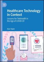 Healthcare Technology in Context: Lessons for Telehealth in the Age of COVID-19