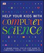 Help Your Kids with Computer Science (DK Help Your Kids)