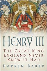 Henry III: England's Survivor King in the Aftermath of Magna Carta