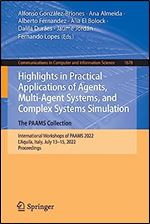 Highlights in Practical Applications of Agents, Multi-Agent Systems, and Complex Systems Simulation. The PAAMS Collection: International Workshops of ... in Computer and Information Science, 1678)