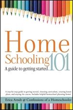 Homeschooling 101: A Guide to Getting Started.