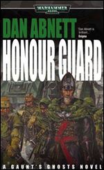 Honour Guard (Gaunt's Ghosts
