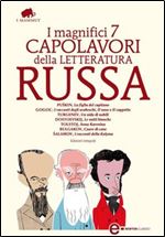 I magnifici 7 capolavori della letteratura russa (eNewton Classici) (Italian Edition) [Italian]