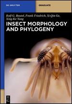 Insect Morphology and Phylogeny: A Textbook For Students Of Entomology (de Gruyter Textbook)