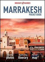 Insight Guides Pocket Marrakesh (Travel Guide with Free eBook) (Insight Pocket Guides)