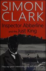 Inspector Abberline and the Just King: Book 2