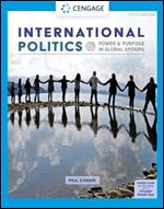 International Politics: Power and Purpose in Global Affairs (MindTap Course List) Ed 5