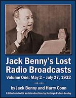 Jack Benny s Lost Radio Broadcasts Volume One: May 2  July 27, 1932