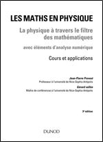 Jean-Pierre Provost, Gerard Vallee, 'Les maths en physique : La physique a travers le filtre des mathematiques'
