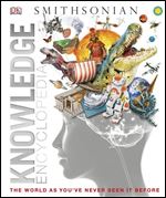 Knowledge Encyclopedia (Updated and Enlarged Edition): The World as You've Never Seen It Before (Knowledge Encyclopedias)