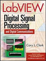 LabVIEW Digital Signal Processing: and Digital Communications