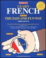 Learn French the Fast and Fun Way (Fast and Fun Way Series) Ed 3