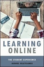 Learning Online: The Student Experience (Tech.edu: A Hopkins Series on Education and Technology) Ed 4