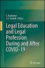 Legal Education and Legal Profession During and After COVID-19
