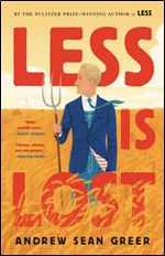 Less Is Lost (The Arthur Less Books, 2)