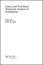 Linear and Non-linear Numerical Analysis of Foundations