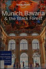 Lonely Planet Munich, Bavaria & the Black Forest (Regional Guide) Ed 5