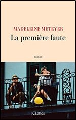 Madeleine Meteyer, 'La premiere faute'