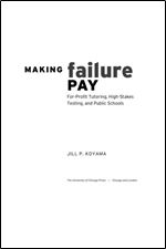 Making Failure Pay: For-Profit Tutoring, High-Stakes Testing, and Public Schools
