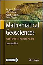 Mathematical Geosciences: Hybrid Symbolic-Numeric Methods Ed 2