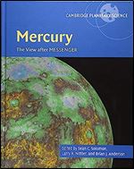 Mercury: The View after MESSENGER (Cambridge Planetary Science, Series Number 21)