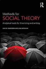 Methods for Social Theory: Analytical tools for theorizing and writing