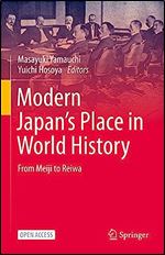 Modern Japan s Place in World History: From Meiji to Reiwa