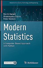 Modern Statistics: A Computer-Based Approach with Python (Statistics for Industry, Technology, and Engineering)