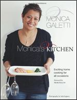 Monica's Kitchen: Exciting Home Cooking for All Occasions