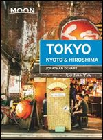 Moon Tokyo, Kyoto & Hiroshima (Moon Travel Guides)
