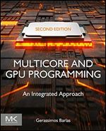 Multicore and GPU Programming: An Integrated Approach Ed 2