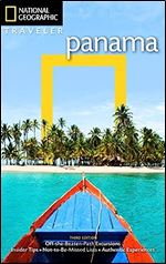 National Geographic Traveler: Panama, 3rd Edition Ed 3