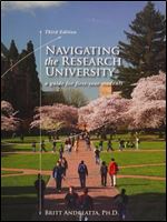 Navigating the Research University: A Guide for First-Year Students (Textbook-specific CSFI) Ed 3