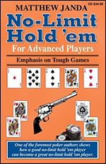 No-Limit Hold 'em For Advanced Players: Emphasis on Tough Games