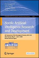 Nordic Artificial Intelligence Research and Development: 4th Symposium of the Norwegian AI Society, NAIS 2022, Oslo, Norway, May 31 June 1, 2022, ... in Computer and Information Science, 1650)
