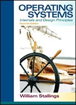 Operating Systems: Internals and Design Principles (7th Edition) Ed 7