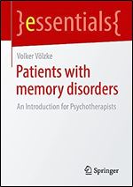Patients with Memory Disorders: An Introduction for Psychotherapists (essentials)
